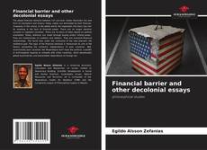 Capa do livro de Financial barrier and other decolonial essays 