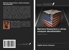 Portada del libro de Barrera financiera y otros ensayos decoloniales