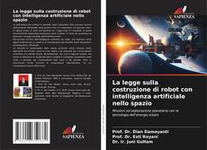 Capa do livro de La legge sulla costruzione di robot con intelligenza artificiale nello spazio 