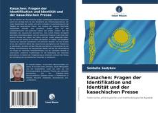 Portada del libro de Kasachen: Fragen der Identifikation und Identität und der kasachischen Presse