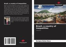 Bookcover of Brazil, a country of inequalities