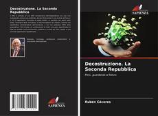 Bookcover of Decostruzione. La Seconda Repubblica