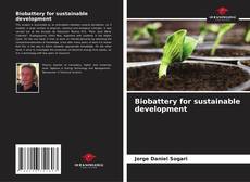 Bookcover of Biobattery for sustainable development