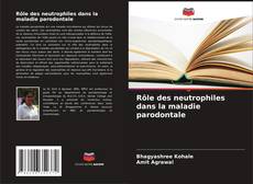 Copertina di Rôle des neutrophiles dans la maladie parodontale