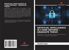 Обложка ARTIFICIAL INTELLIGENCE IN CYBER DEFENSE - GRADUATE THESIS