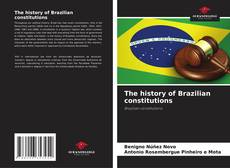 Bookcover of The history of Brazilian constitutions