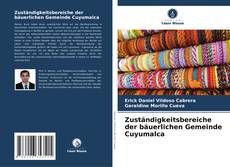 Couverture de Zuständigkeitsbereiche der bäuerlichen Gemeinde Cuyumalca