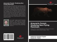 Copertina di Araucaria Forest: Studying Non-Flying Mammals