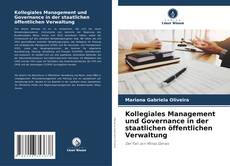 Kollegiales Management und Governance in der staatlichen öffentlichen Verwaltung kitap kapağı