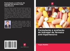 Buchcover von Formulação e avaliação de hidrogel de fármaco anti-hipertensivo