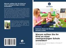 Warum sollten Sie Ihr Kind an einer zweisprachigen Schule anmelden? kitap kapağı