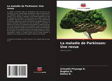 Copertina di La maladie de Parkinson: Une revue