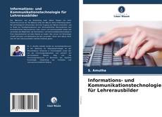 Portada del libro de Informations- und Kommunikationstechnologie für Lehrerausbilder