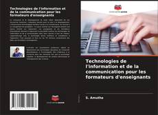Portada del libro de Technologies de l'information et de la communication pour les formateurs d'enseignants
