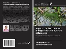 Buchcover von Impacto de las cuencas hidrográficas en nuestra naturaleza