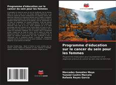 Bookcover of Programme d'éducation sur le cancer du sein pour les femmes