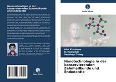 Borítókép a  Nanotechnologie in der konservierenden Zahnheilkunde und Endodontie - hoz