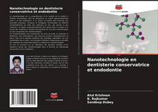 Обложка Nanotechnologie en dentisterie conservatrice et endodontie