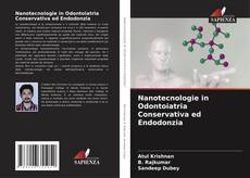 Couverture de Nanotecnologie in Odontoiatria Conservativa ed Endodonzia