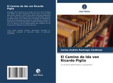 El Camino de Ida von Ricardo Piglia kitap kapağı