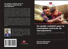 Capa do livro de Un guide complet pour la conception avancée de maroquinerie 