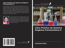 Capa do livro de Libro Práctico de Química Orgánica Farmacéutica-II 