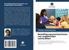 Portada del libro de Bewältigungsmechanismen von angehenden Lehrkräften