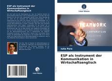 ESP als Instrument der Kommunikation in Wirtschaftsenglisch kitap kapağı