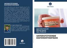 Portada del libro de UNTERSTÜTZENDE KIEFERORTHOPÄDIE