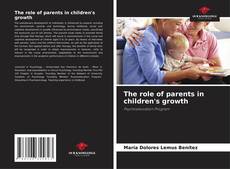 Portada del libro de The role of parents in children's growth