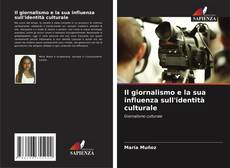 Buchcover von Il giornalismo e la sua influenza sull'identità culturale