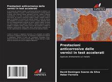Bookcover of Prestazioni anticorrosive delle vernici in test accelerati
