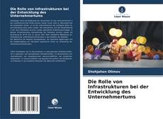 Borítókép a  Die Rolle von Infrastrukturen bei der Entwicklung des Unternehmertums - hoz