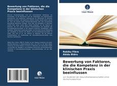 Capa do livro de Bewertung von Faktoren, die die Kompetenz in der klinischen Praxis beeinflussen 