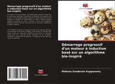 Copertina di Démarrage progressif d'un moteur à induction basé sur un algorithme bio-inspiré