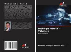 Micologia medica - Volume 1 kitap kapağı