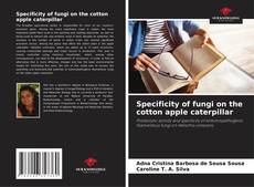 Couverture de Specificity of fungi on the cotton apple caterpillar