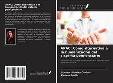 Bookcover of APAC: Como alternativa a la humanización del sistema penitenciario
