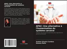 Capa do livro de APAC: Une alternative à l'humanisation du système carcéral 