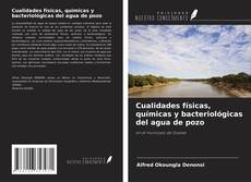 Buchcover von Cualidades físicas, químicas y bacteriológicas del agua de pozo