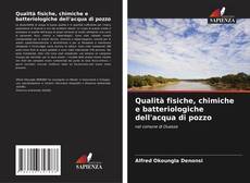 Buchcover von Qualità fisiche, chimiche e batteriologiche dell'acqua di pozzo