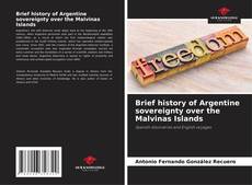 Buchcover von Brief history of Argentine sovereignty over the Malvinas Islands