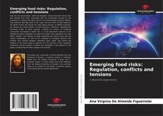 Emerging food risks: Regulation, conflicts and tensions kitap kapağı