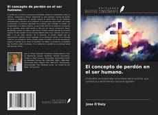 Bookcover of El concepto de perdón en el ser humano.