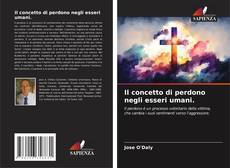 Buchcover von Il concetto di perdono negli esseri umani.