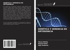 GENÉTICA Y HERENCIA EN ORTODONCIA的封面