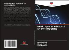 Copertina di GÉNÉTIQUE ET HÉRÉDITÉ EN ORTHODONTIE