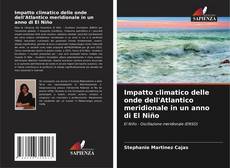 Copertina di Impatto climatico delle onde dell'Atlantico meridionale in un anno di El Niño