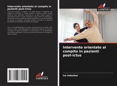 Bookcover of Intervento orientato al compito in pazienti post-ictus