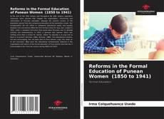 Reforms in the Formal Education of Punean Women (1850 to 1941) kitap kapağı